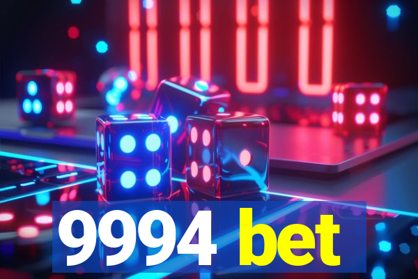 9994 bet